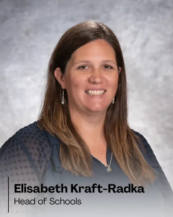 Elisabeth Radka, Head of Schools