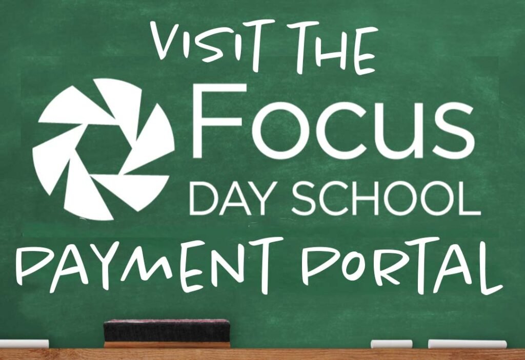 Visit the Focus Day School Payment Portal